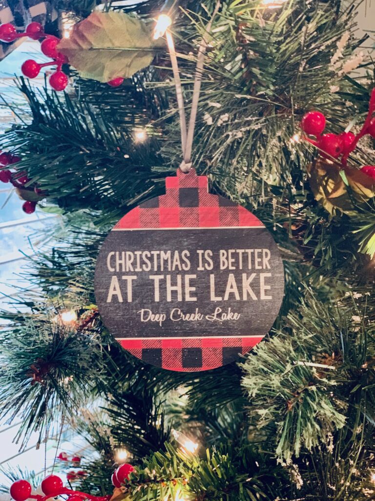 Christmas is better at Deep Creek Lake Ornament