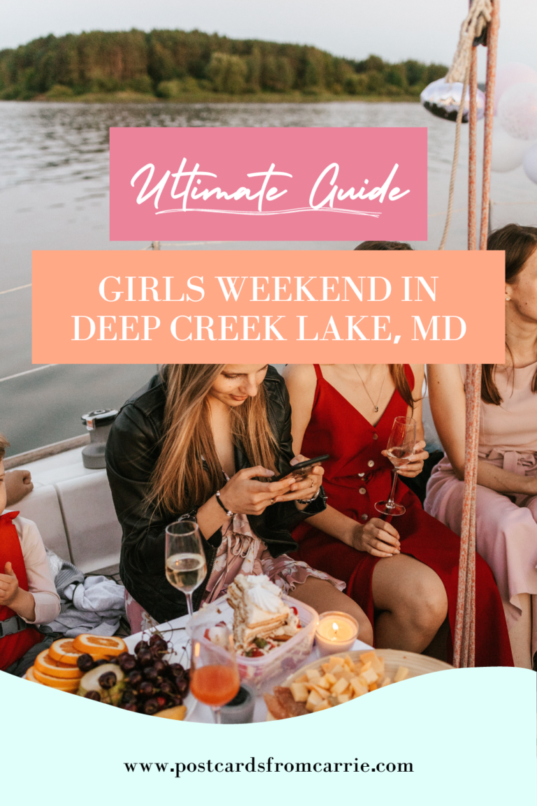Ultimate Guide to Planning a Girls Weekend in Deep Creek Lake, Maryland by Postcards From Carrie
