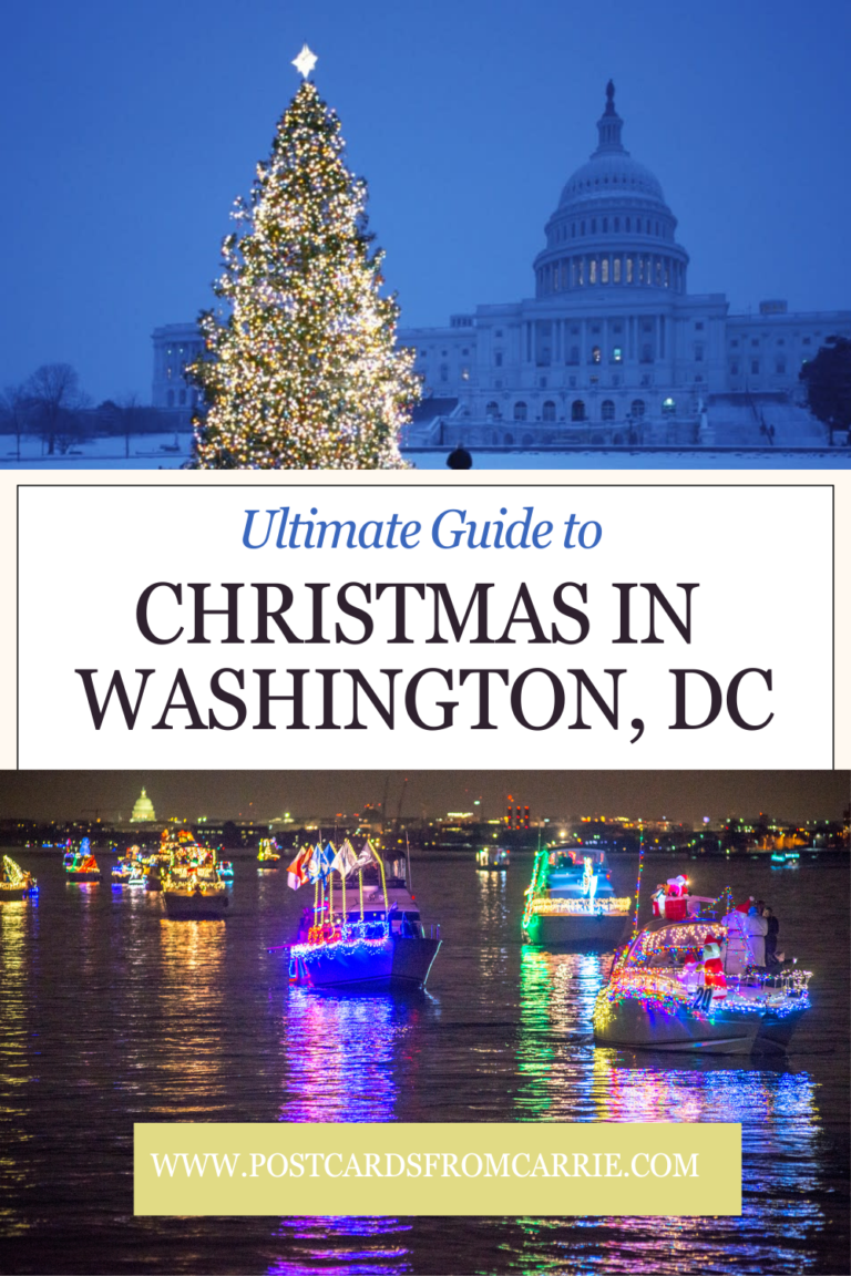 Ultimate Guide To Christmas in Washington DC by Postcards From Carrie